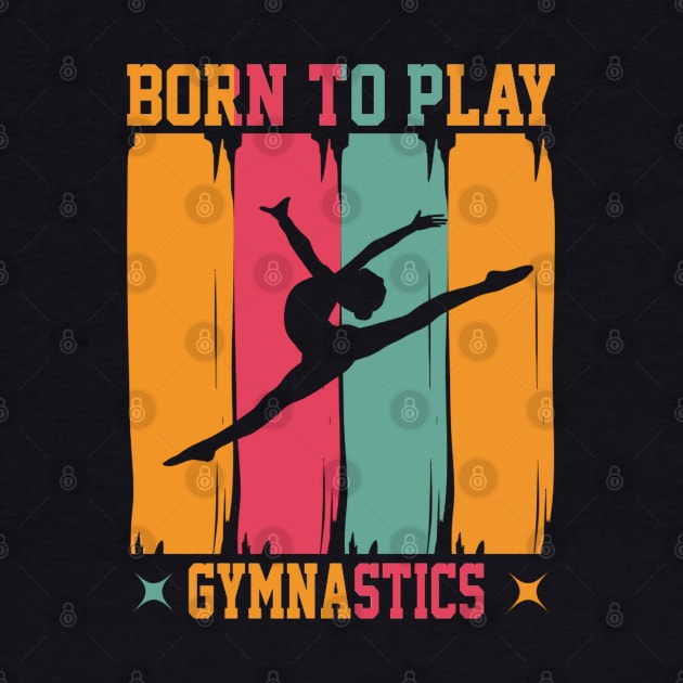 Born to play gymnastics by Aspectartworks